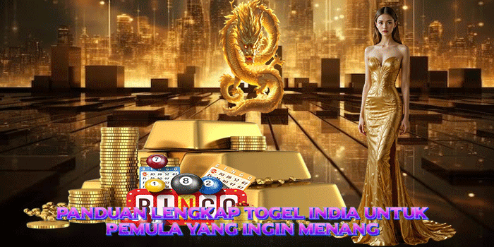 Panduan Lengkap Togel India Untuk Pemula yang Ingin Menang 